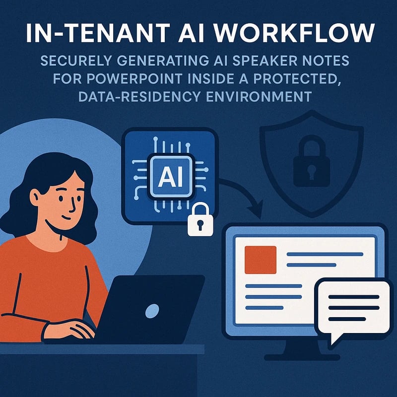 AI speaker notes for PowerPoint: In-tenant, secure prep
